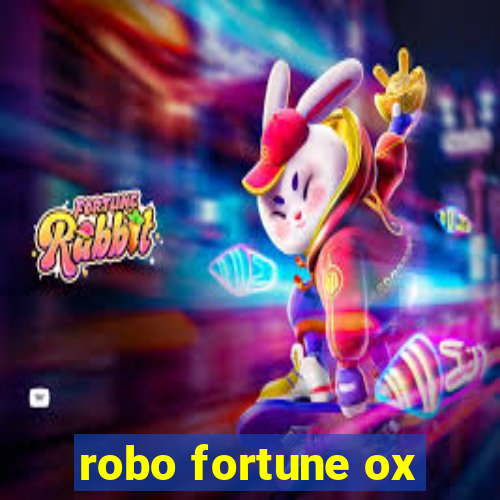 robo fortune ox